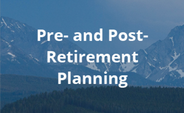 text: Pre and Post Retirement planning